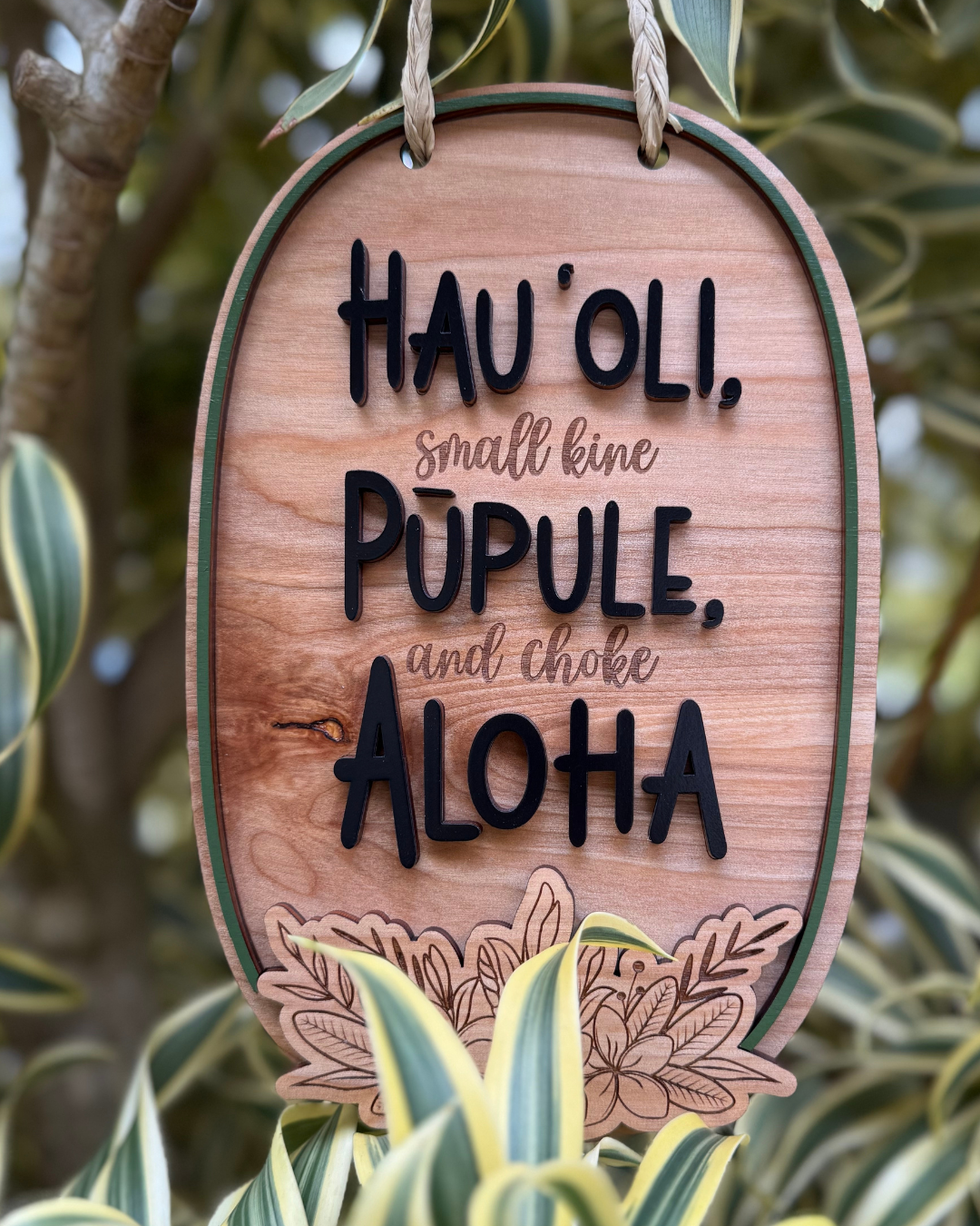 Hau'oli, Small Kine Pupule, Choke Aloha Wall/Shelf Decor