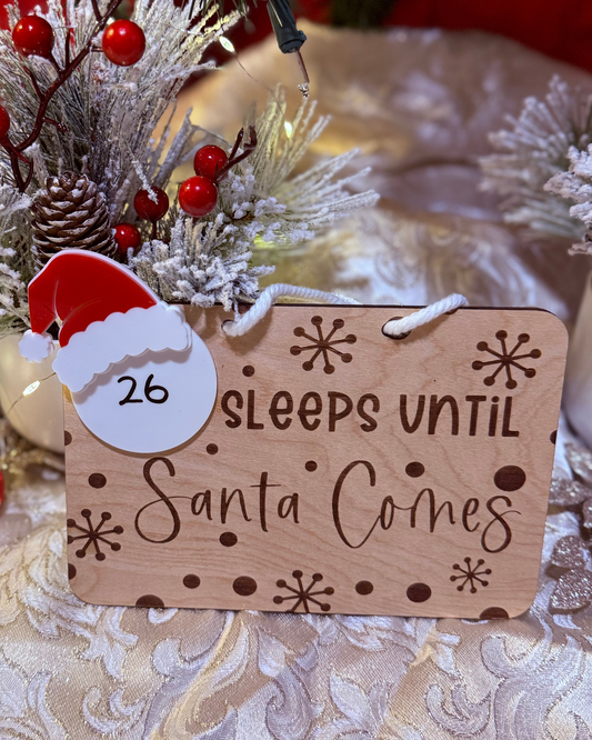 Sleeps Until Santa Comes Wall Hanger